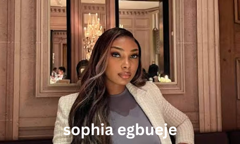 sophia egbueje